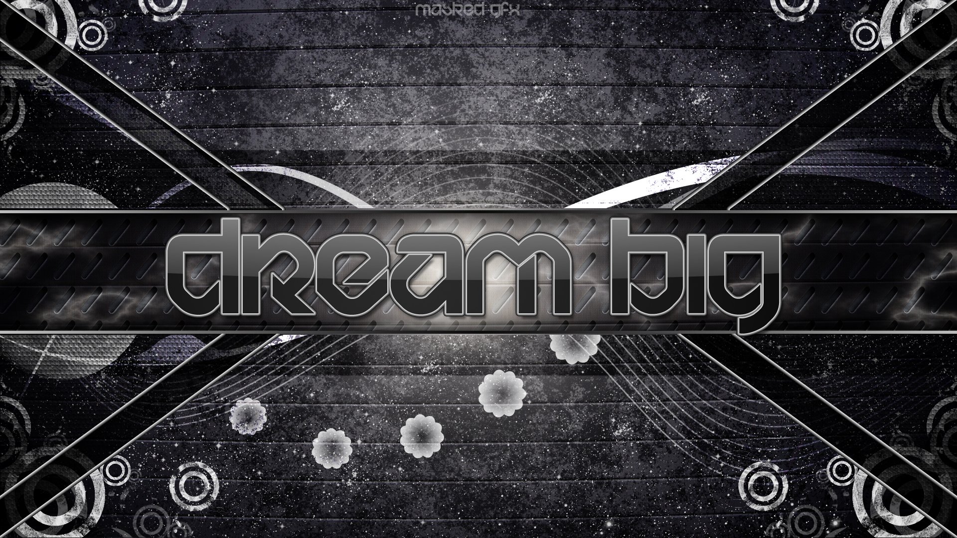 Dream Big by maskedgfx